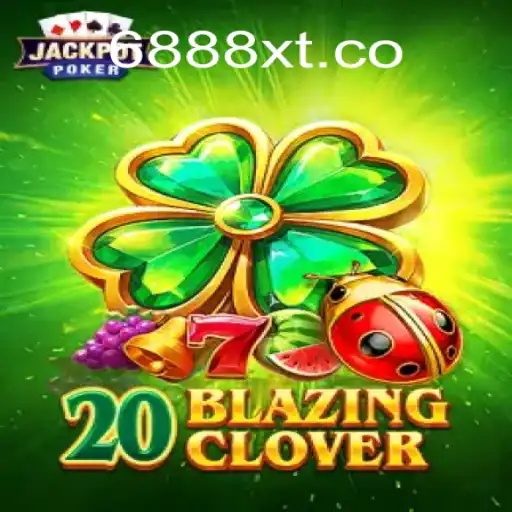 Descubra o Empolgante Jogo '20BlazingClover' em 688xt.com